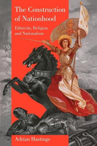 The Construction of Nationhood