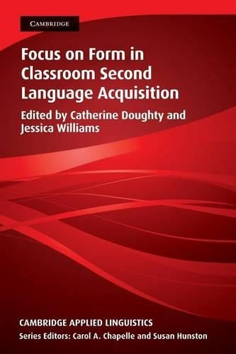 Focus on Form in Classroom Second Language Acquisition