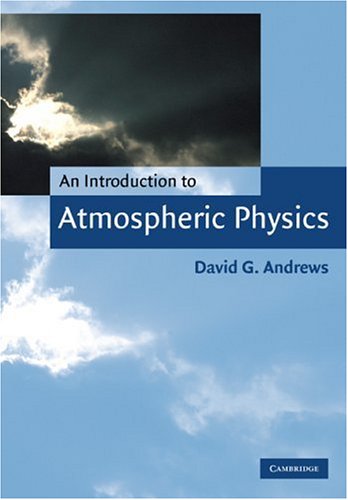 An Introduction to Atmospheric Physics
