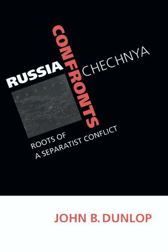 Russia Confronts Chechnya
