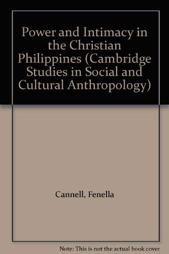 Power and Intimacy in the Christian Philippines