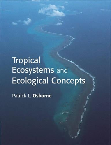 Tropical Ecosystems and Ecological Concepts