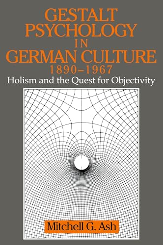 Gestalt Psychology in German Culture, 1890-1967