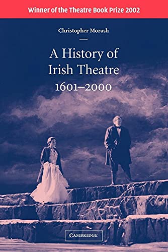 A History of Irish Theatre 16012000
