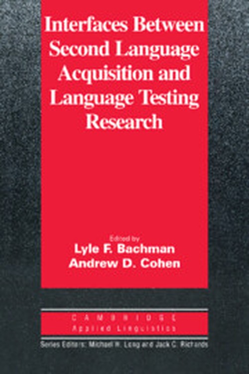 Interfaces between Second Language Acquisition and Language Testing Research