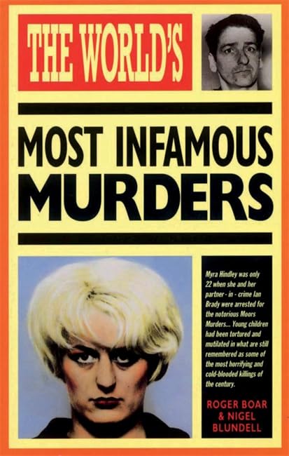 World's Most Infamous Murders