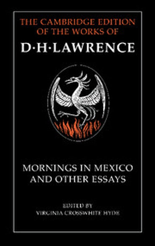 Mornings in Mexico and Other Essays