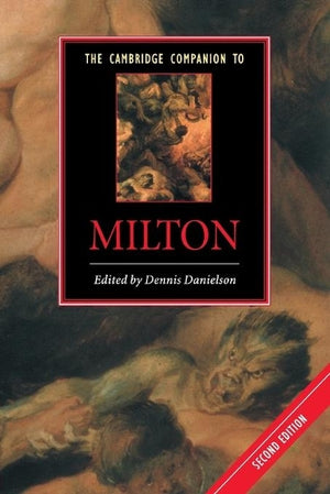 The Cambridge Companion to Milton
