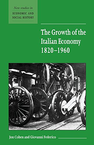 The Growth of the Italian Economy, 18201960