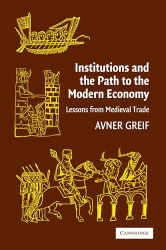 Institutions and the Path to the Modern Economy
