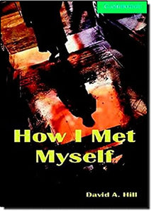 How I Met Myself Level 3 Lower Intermediate Book and Audio CDs (2) Pack 