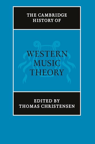 The Cambridge History of Western Music Theory