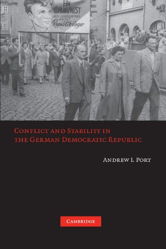 Conflict and Stability in the German Democratic Republic
