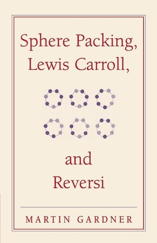 Sphere Packing, Lewis Carroll, and Reversi