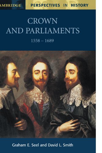 Crown and Parliaments, 15581689