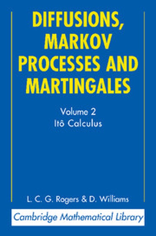 Diffusions, Markov Processes and Martingales: Volume 2, Ito Calculus