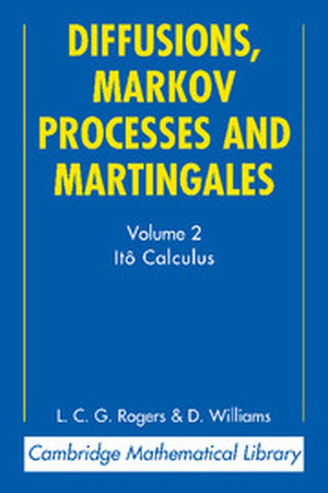 Diffusions, Markov Processes and Martingales: Volume 2, Ito Calculus