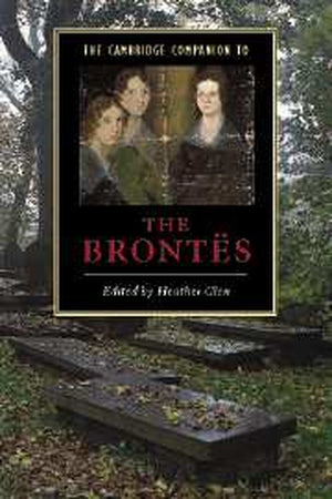 The Cambridge Companion to the Brontes