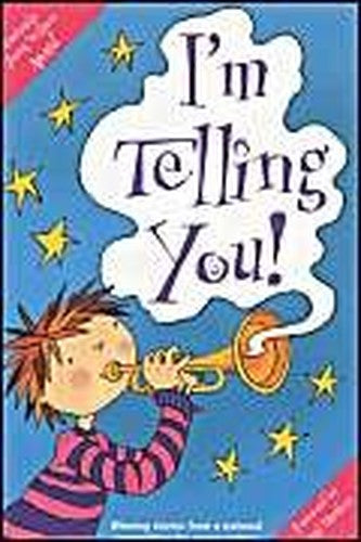 I'm Telling You!