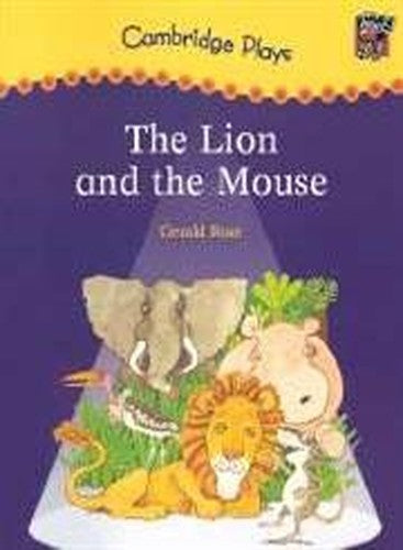 Cambridge Plays: The Lion and the Mouse