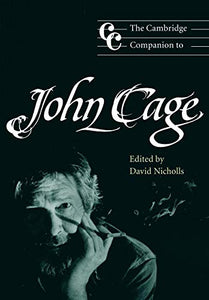 The Cambridge Companion to John Cage 