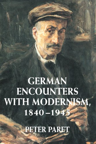German Encounters with Modernism, 18401945
