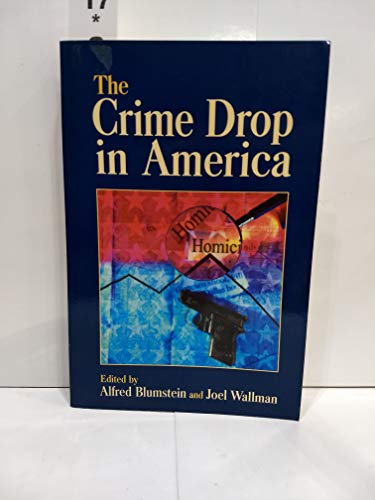 The Crime Drop in America