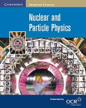 Nuclear and Particle Physics