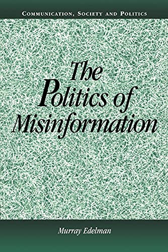 The Politics of Misinformation