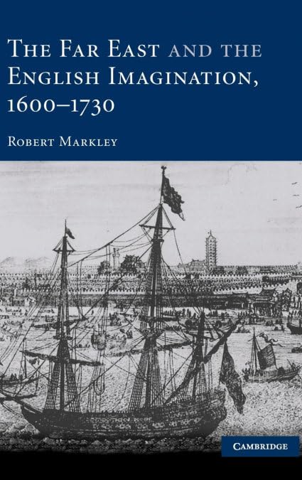 The Far East and the English Imagination, 16001730