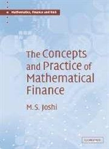 The Concepts and Practice of Mathematical Finance