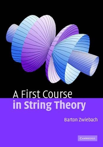 A First Course in String Theory