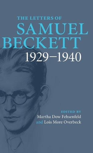 The Letters of Samuel Beckett: Volume 1, 19291940