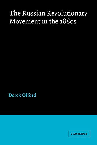 The Russian Revolutionary Movement in the 1880s