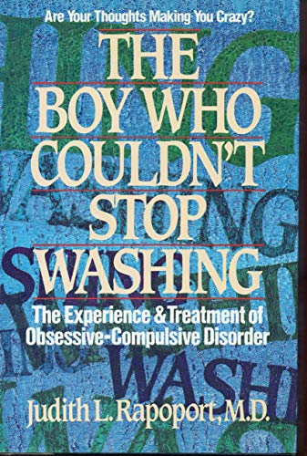 Rapoport Judith L. : Boy Who Couldn'T Stop Washing (Hbk)