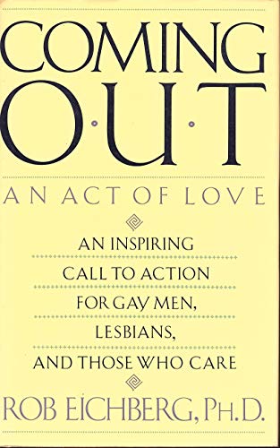Eichberg Rob : Coming out: an Act of Love (Hbk)