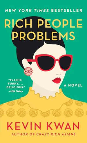 Rich People Problems: Kwan Kevin (Crazy Rich Asians, 3)