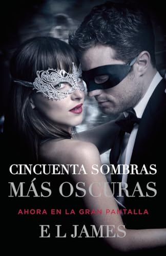 Cincuenta sombras más oscuras (Movie Tie-In) / Fifty Shades Darker (MTI)