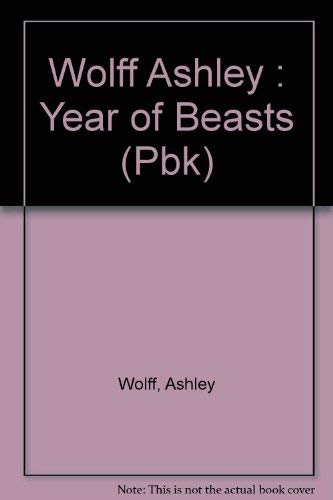 Wolff Ashley : Year of Beasts (Pbk)