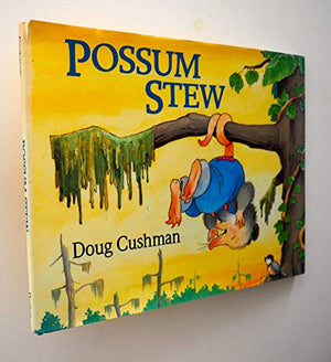 Cushman Doug : Possum Stew