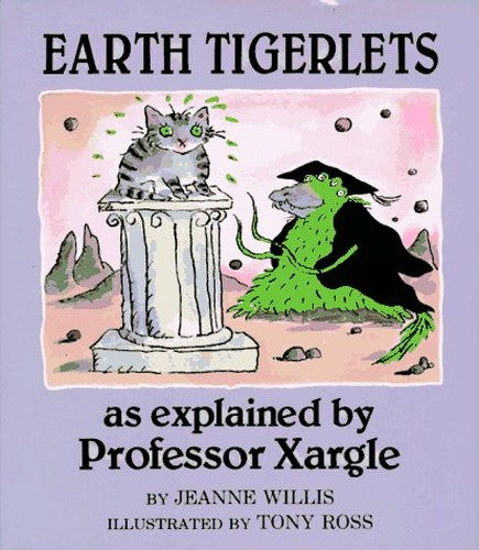 Willis J. & Ross T. : Earth Tigerlets (Hbk)