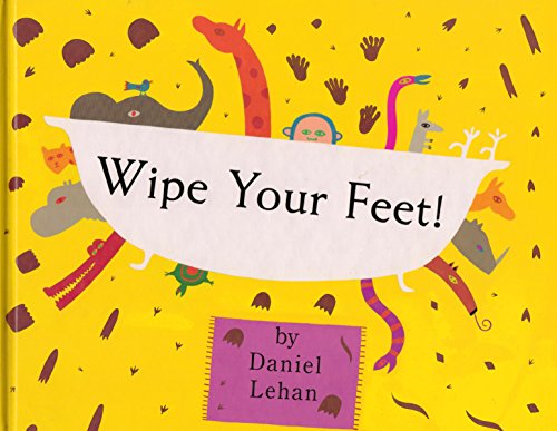 Lehan Daniel : Wipe Your Feet