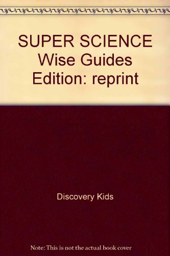 Super Science, Wise Guides