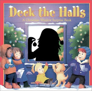 Deck the Halls: A Christmas Window Surprise Book 