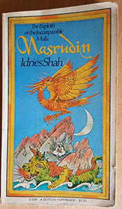 The Exploits of the Incomparable Mulla Nasrudin 