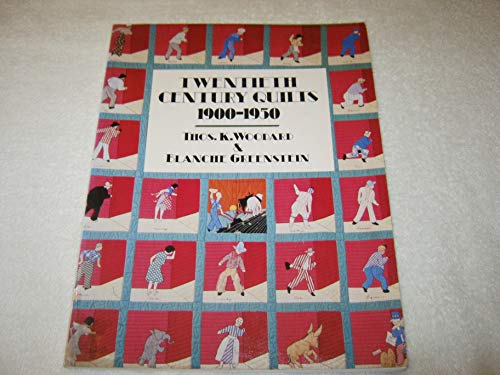 Woodard & Greenstein : Twentieth Century Quilts 1900-1950(Pbk)