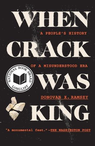 When Crack Was King