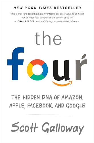 The four; the hidden dna of amazon, apple, facebook, and google