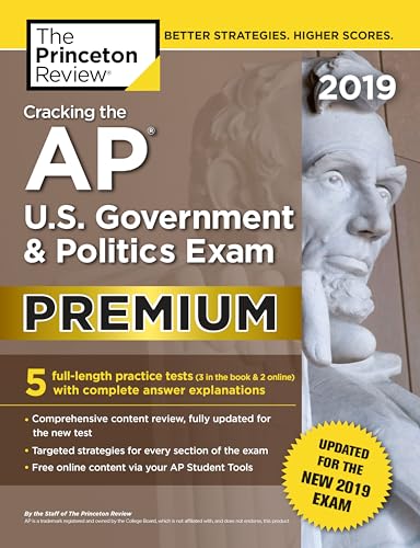 Cracking the AP U.S. Government and Politics Exam 2019