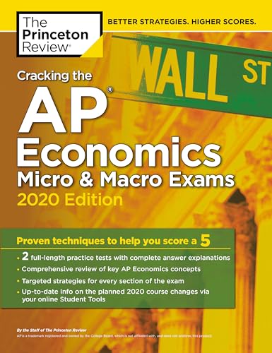 Cracking the AP Economics Macro and Micro Exams, 2020 Edition